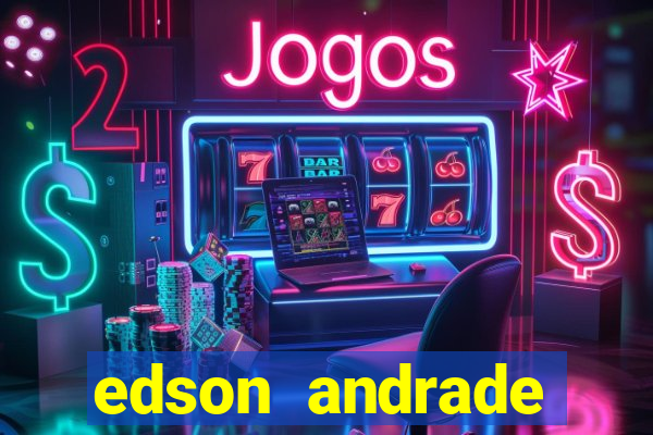 edson andrade santos junior cardiologista